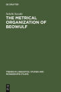 The Metrical Organization of Beowulf: Prototype and Isomorphism