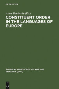 Title: Constituent Order in the Languages of Europe / Edition 1, Author: Anna Siewierska