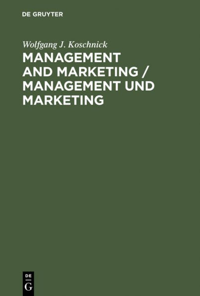 Management and Marketing / Management und Marketing: Encyclopedic Dictionary. English-German / Enzyklopädisches Lexikon. Englisch Deutsch / Edition 1