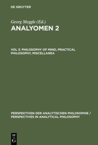 Title: Philosophy of Mind, Practical Philosophy, Miscellanea / Edition 1, Author: Georg Meggle