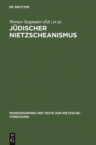 Title: Jüdischer Nietzscheanismus, Author: Werner Stegmaier