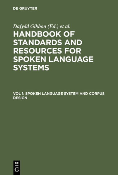 Spoken Language System and Corpus Design / Edition 1