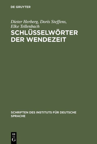 Schlüsselwörter der Wendezeit: Wörter-Buch zum öffentlichen Sprachgebrauch 1989/90 / Edition 1