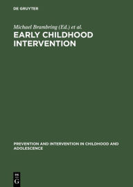 Title: Early Childhood Intervention: Theory, Evaluation, and Practice, Author: Michael Brambring
