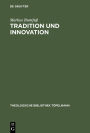 Tradition und Innovation: Die Funktion der Metapher in der theologischen Theoriesprache