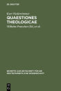 Quaestiones theologicae: Gesammelte Aufsätze / Edition 1