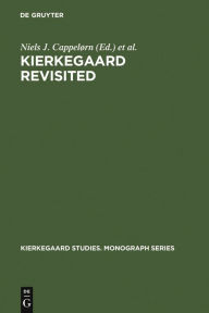 Title: Kierkegaard Revisited: Proceedings from the Conference 