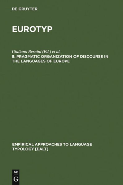 Pragmatic Organization of Discourse in the Languages of Europe / Edition 1