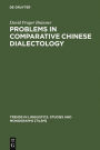 Problems in Comparative Chinese Dialectology: The Classification of Miin and Hakka / Edition 1