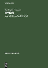 Title: Iwein: Text der siebenten Ausgabe, Author: Hartmann von Aue
