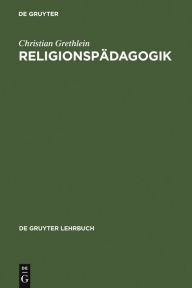 Title: Religionspädagogik, Author: Christian Grethlein