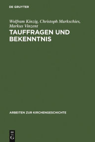 Title: Tauffragen und Bekenntnis: Studien zur sogenannten 