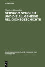 Gershom Scholem und die Allgemeine Religionsgeschichte / Edition 1