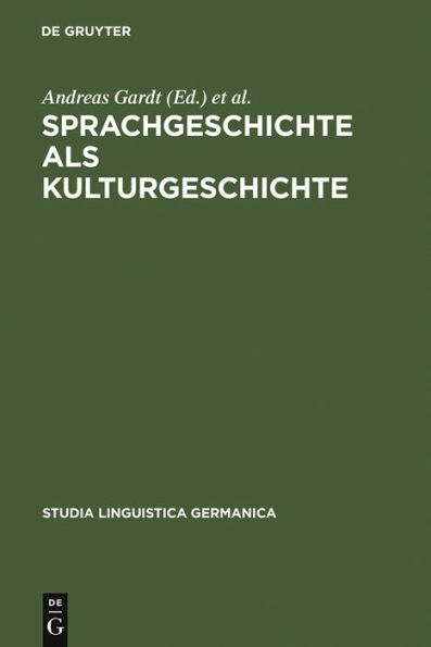 Sprachgeschichte als Kulturgeschichte / Edition 1