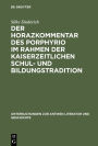 Der Horazkommentar des Porphyrio im Rahmen der kaiserzeitlichen Schul- und Bildungstradition / Edition 1