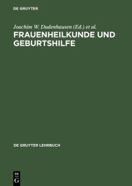 Title: Frauenheilkunde und Geburtshilfe / Edition 2, Author: Joachim W. Dudenhausen