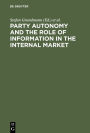 Party Autonomy and the Role of Information in the Internal Market