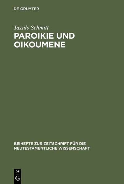 Paroikie und Oikoumene: Sozial- und mentalitätsgeschichtliche Untersuchungen zum 1. Clemensbrief / Edition 1