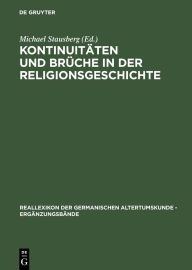 Kontinuitaten und Bruche in der Religionsgeschichte: Festschrift fur Anders Hultgard zu seinem 65. Geburtstag am 23.12.2001