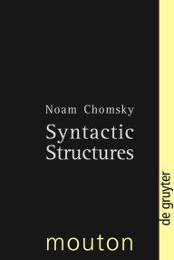 Title: Syntactic Structures / Edition 1, Author: Noam Chomsky