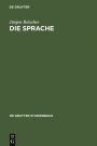 Die Sprache: Ein Phanomen und seine Erforschung