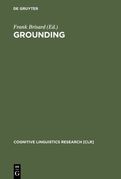 Grounding: The Epistemic Footing of Deixis and Reference / Edition 1