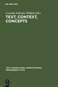 Title: Text, Context, Concepts, Author: Cornelia Zelinsky-Wibbelt