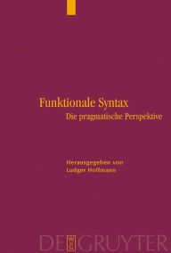 Title: Funktionale Syntax: Die pragmatische Perspektive / Edition 1, Author: Ludger Hoffmann