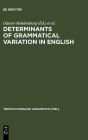 Alternative view 2 of Determinants of Grammatical Variation in English / Edition 1