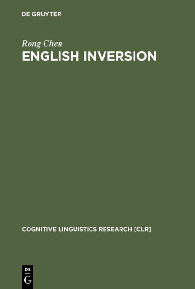 English Inversion: A Ground-before-Figure Construction / Edition 1
