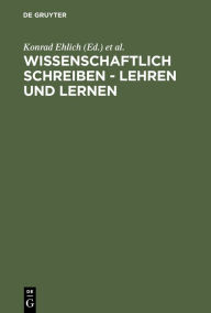 Title: Wissenschaftlich schreiben - lehren und lernen / Edition 1, Author: Konrad Ehlich