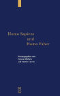 Homo Sapiens und Homo Faber: Epistemische und technische Rationalität in Antike und Gegenwart. Festschrift für Jürgen Mittelstraß / Edition 1