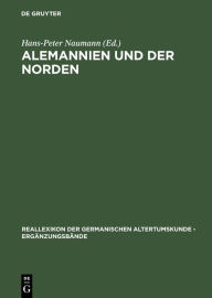 Title: Alemannien und der Norden: Internationales Symposium vom 18.-20. Oktober 2001 in Zürich, Author: Hans-Peter Naumann