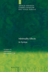 Title: Minimality Effects in Syntax / Edition 1, Author: Arthur Stepanov