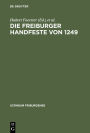 Die Freiburger Handfeste von 1249: Edition und Beitrage zum gleichnamigen Kolloquium 1999