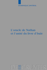 Title: L'oracle de Nathan et l'unité du livre d'Isaïe / Edition 1, Author: Dominique Janthial