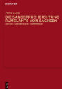 Die Sangspruchdichtung Rumelants von Sachsen: Edition - Ubersetzung - Kommentar