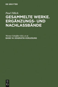 Title: Dogmatik-Vorlesung: (Dresden 1925-1927) / Edition 1, Author: Werner Schüßler