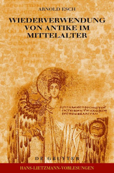 Wiederverwendung von Antike im Mittelalter: Die Sicht des Archäologen und die Sicht des Historikers