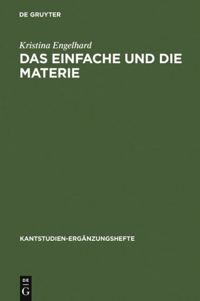 Das Einfache und die Materie: Untersuchungen zu Kants Antinomie der Teilung