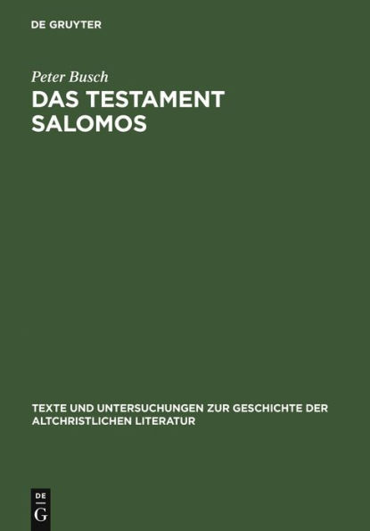 Das Testament Salomos: Die älteste christliche Dämonologie, kommentiert und in deutscher Erstübersetzung