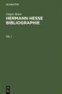 Hermann Hesse Bibliographie: Sekundärliteratur 1899-2007 / Edition 1