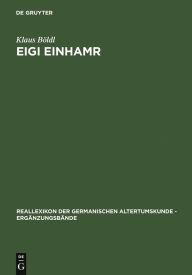 Title: Eigi Einhamr: Beiträge zum Weltbild der Eyrbyggja und anderer Isländersagas / Edition 1, Author: Klaus Böldl