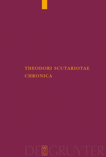 Theodori Scutariotae Chronica / Edition 1
