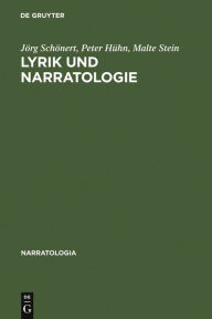 Title: Lyrik und Narratologie: Text-Analysen zu deutschsprachigen Gedichten vom 16. bis zum 20. Jahrhundert / Edition 1, Author: Jörg Schönert