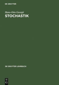 Title: Stochastik: Einführung in die Wahrscheinlichkeitstheorie und Statistik, Author: Hans-Otto Georgii