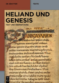 Title: Heliand und Genesis: Text und Übersetzung, Author: Heike Sahm