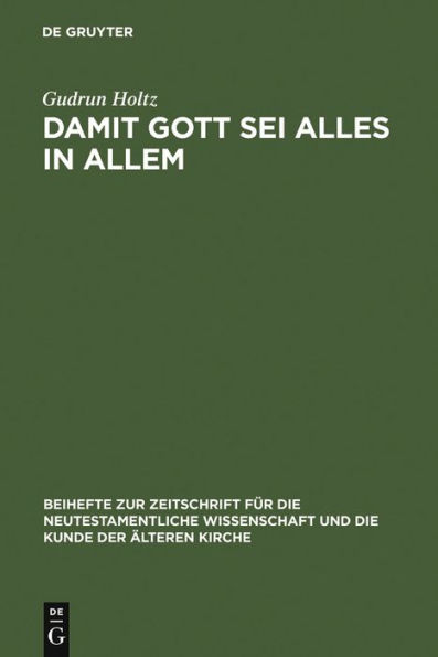 Damit Gott sei alles in allem: Studien zum paulinischen und frühjüdischen Universalismus / Edition 1