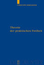 Theorie der praktischen Freiheit: Fichte - Hegel
