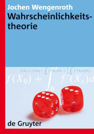 Title: Wahrscheinlichkeitstheorie / Edition 1, Author: Jochen Wengenroth